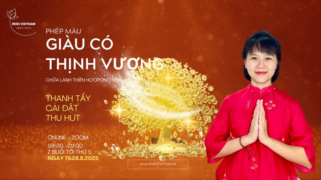Lớp học Phép màu Giàu có & Thịnh vượng với năng lượng Reiki, Ho'oponopono và thiền định